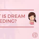 What Is Dream Feeding? - Pregnancy - 2021 What Is Dream Feeding