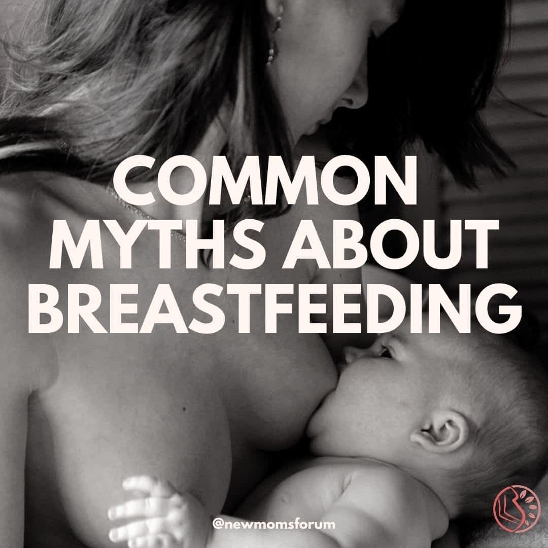 Common Myths About Breastfeeding - Breastfeeding - 2021 Common Myths About Breastfeeding